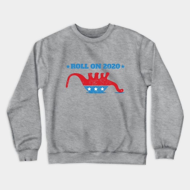 Vote 2020 - Roll on 2020 - and watch the GOP dinosaur fall over. Democrats will take the house and the senate. Crewneck Sweatshirt by YourGoods